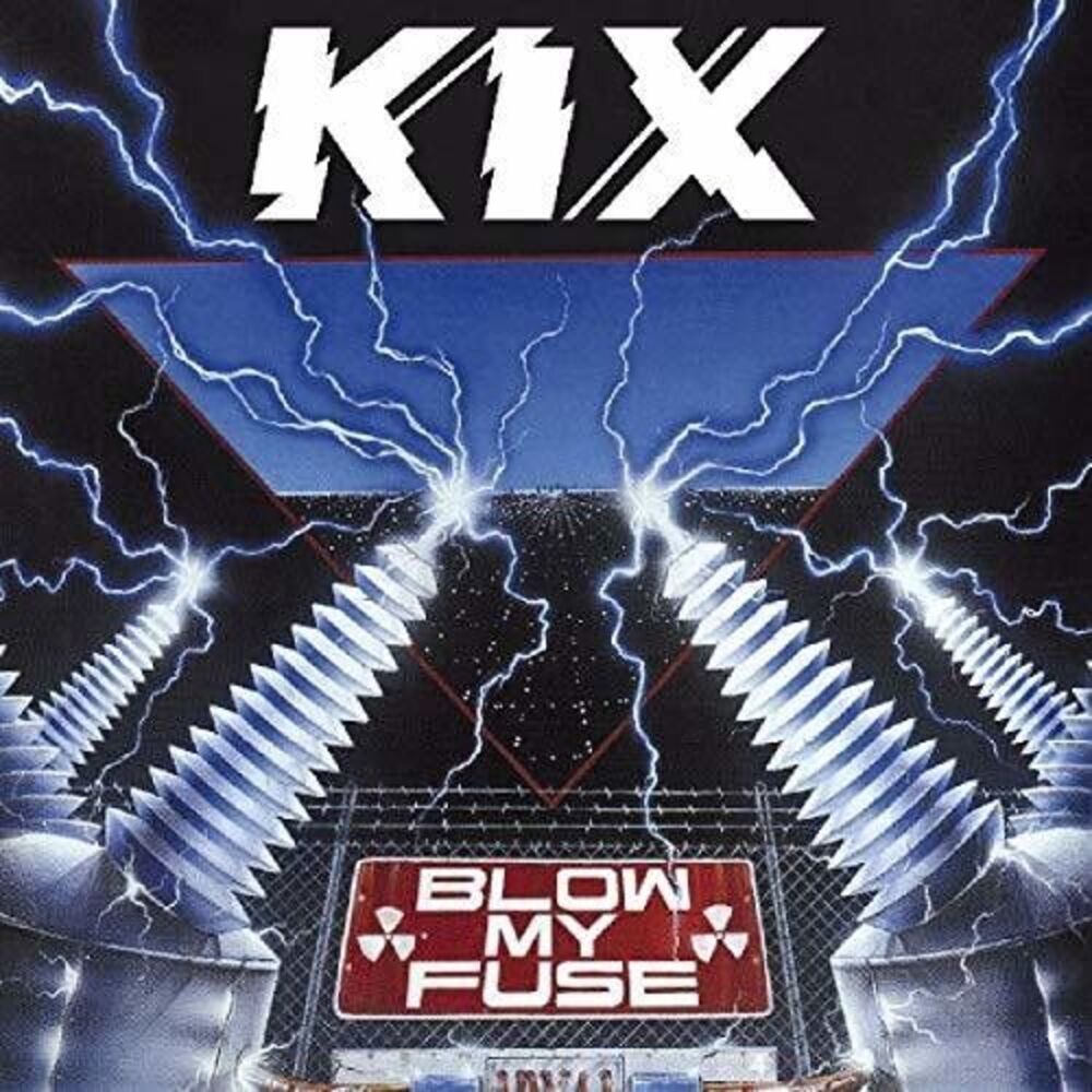 Kix - Blow My Fuse  CD